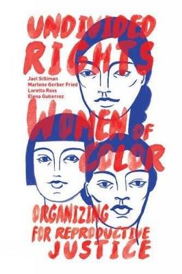 Loretta Ross - Undivided Rights: Women of Color Organizing for Reproductive Justice - 9781608466177 - V9781608466177