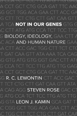 Richard Lewontin - Not In Our Genes: Biology, Ideology, and Human Nature - 9781608467273 - V9781608467273