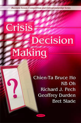 Chien-Ta Bruce Ho - Crisis Decision Making - 9781608760732 - V9781608760732