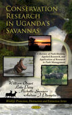 William Olupot - Conservation Research in Uganda´s Savannas: A Review of Park History, Applied Research, & Application of Research to Park Management - 9781608765751 - V9781608765751