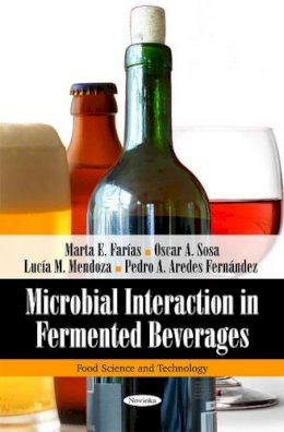 Marta E Farías - Microbial Interaction in Fermented Beverages - 9781608767854 - V9781608767854