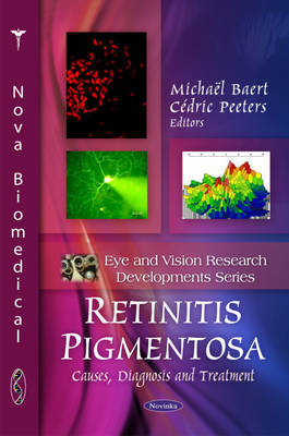 Michael Baert - Retinitis Pigmentosa: Causes, Diagnosis & Treatment - 9781608768844 - V9781608768844