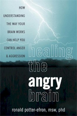 Ronald T. Potter-Efron - Calming the Angry Brain - 9781608821334 - V9781608821334