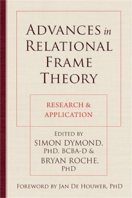 Brian Roche - Advances in Relational Frame Theory: Research and Application - 9781608824472 - V9781608824472