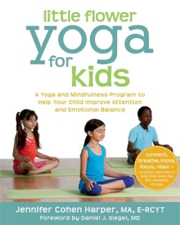 Jennifer Cohen Harper - Little Flower Yoga for Kids - 9781608827923 - V9781608827923