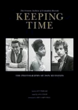 Jon Pareles - Keeping Time: The Photographs of Don Hunstein - 9781608872244 - V9781608872244