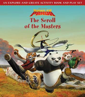 Richard Hamilton - Kung Fu Panda: The Scroll of the Masters: An Explore-and-Create Activity Book and Play Set - 9781608878932 - V9781608878932
