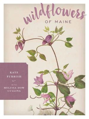 Kate Furbish - Wildflowers of Maine - 9781608936557 - V9781608936557