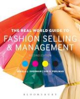 Gerald J. Sherman - The Real World Guide to Fashion Selling and Management - 9781609019334 - V9781609019334