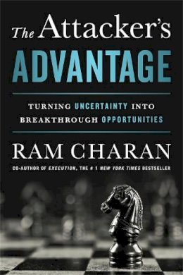 Ram Charan - The Attacker´s Advantage: Turning Uncertainty into Breakthrough Opportunities - 9781610394741 - KRF2233510