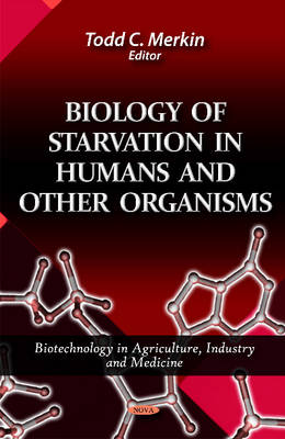 Heather D. Perkins - Biology of Starvation in Humans & Other Organisms - 9781611225464 - V9781611225464