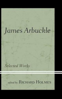 Richard (Ed) Holmes - James Arbuckle: Selected Works - 9781611485530 - V9781611485530