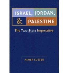 Asher Susser - Israel, Jordan, and Palestine - 9781611680393 - V9781611680393