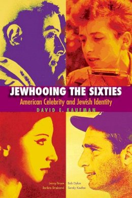David E. Kaufman - Jewhooing the Sixties - 9781611683141 - V9781611683141