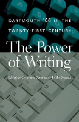Christiane Donahue (Ed.) - The Power of Writing - 9781611687392 - V9781611687392