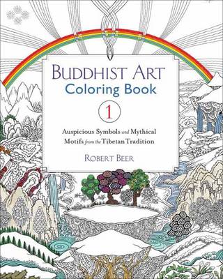 Robert Beer - Buddhist Art Coloring Book: Auspicious Symbols and Mythical Motifs fromthe Tibetan Tradition - 9781611803518 - V9781611803518