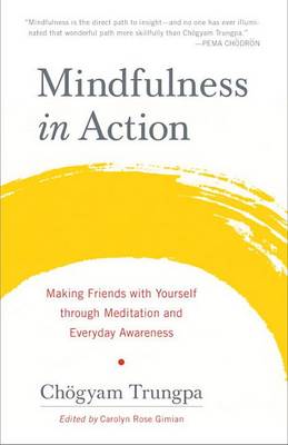 Chogyam Trungpa - Mindfulness In Action - 9781611803532 - V9781611803532