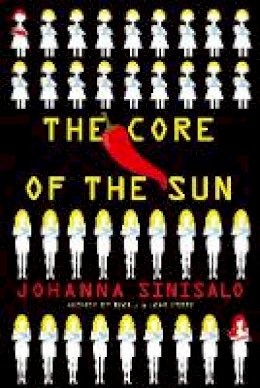Johanna Sinisalo - The Core of the Sun - 9781611855371 - V9781611855371