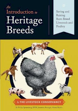 Alison Martin - An Introduction to Heritage Breeds: Saving and Raising Rare-Breed Livestock and Poultry - 9781612121253 - V9781612121253
