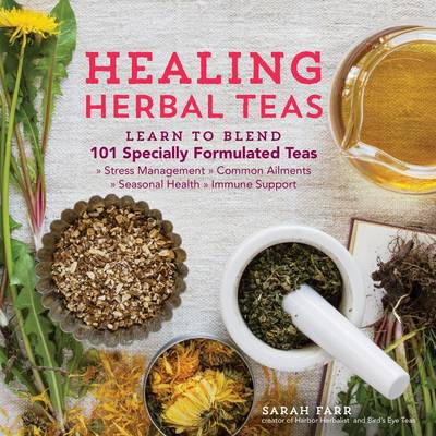 Sarah Farr - Healing Herbal Teas - 9781612125749 - V9781612125749