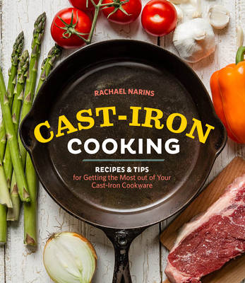 Rachael Narins - Cast-Iron Cooking - 9781612126760 - V9781612126760