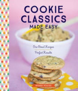 Brandi Scalise - Cookie Classics Made Easy - 9781612126883 - V9781612126883