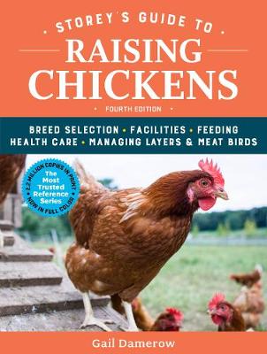 Gail Damerow - Storey´s Guide to Raising Chickens: Breed Selection, Facilities, Feeding, Health Care, Managing Layers & Meat Birds - 9781612129303 - V9781612129303 Gail Damerow - Storey´s Guide to Raising Chickens: Breed Selection, Facilities, Feeding, Health Care, Managing Layers & Meat Birds - 9781612129303 - V9781612129303