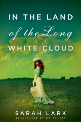 Sarah Lark - In the Land of the Long White Cloud - 9781612184265 - V9781612184265