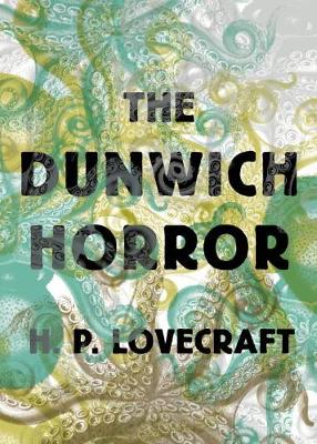 H. P. Lovecraft - The Dunwich Horror - 9781612195810 - V9781612195810