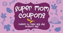 Editors Of Ulysses P - Super Mom Coupons: Redeem to Make Any Day Mother´s Day - 9781612434360 - V9781612434360
