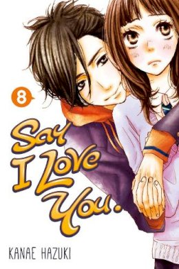 Kanae Hazuki - Say I Love You Volume 8 - 9781612626734 - V9781612626734