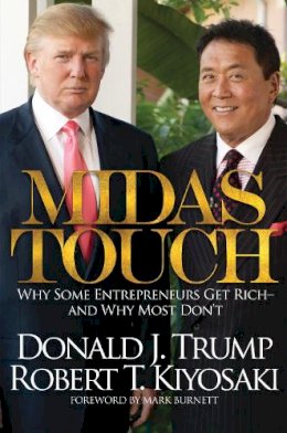 Donald J. Trump - Midas Touch: Why Some Entrepreneurs Get Rich-And Why Most Don´t - 9781612680958 - V9781612680958