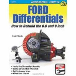 Joseph Palazollo - Ford Differentials: How to Rebuild the 8.8 Inch and 9 Inch - 9781613250389 - V9781613250389