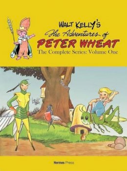 Walt Kelly - Walt Kelly´s Peter Wheat the Complete Series: Volume One - 9781613451243 - V9781613451243