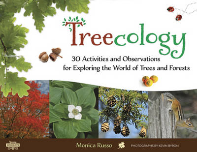 Monica Russo - Treecology: 30 Activities and Observations for Exploring the World of Trees and Forests - 9781613733967 - V9781613733967