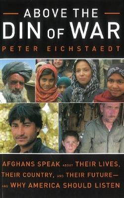 Peter Eichstaedt - Above the Din of War - 9781613736647 - V9781613736647