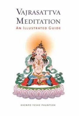 Khenpo Yeshe Phuntsok - Vajrasattva Meditation: An Illustrated Guide - 9781614291886 - V9781614291886