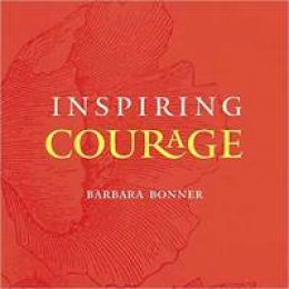Barbara Bonner - Inspiring Courage - 9781614292616 - V9781614292616