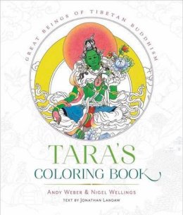 Andy Weber - Tara´s Coloring Book: Divine Images of Tibetan Buddhism - 9781614294160 - V9781614294160