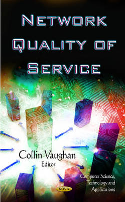 Collin Vaughan (Ed.) - Network Quality of Service - 9781614702023 - V9781614702023