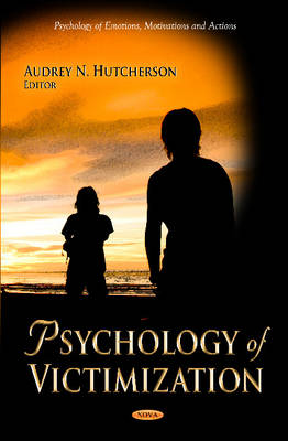 Hutcherson A.n. - Psychology of Victimization - 9781614705055 - V9781614705055