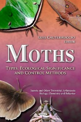 Cauterruccio L. - Moths: Types, Ecological Significance & Control Methods - 9781614706267 - V9781614706267