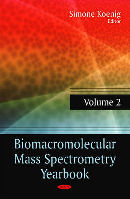 Koenig S. - Biomacromolecular Mass Spectrometry Yearbook: Volume 2 - 9781614707394 - V9781614707394