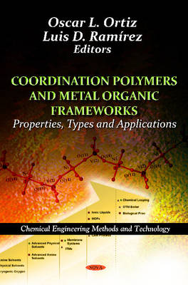 O L Ortiz - Coordination Polymers & Metal Organic Frameworks: Properties, Types & Applications - 9781614708995 - V9781614708995