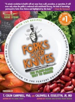Gene Stone (Ed.) - Forks Over Knives - 9781615190454 - V9781615190454