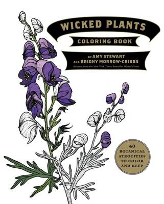 Amy Stewart - The Wicked Plants Coloring Book - 9781616206833 - V9781616206833