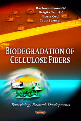 Barbara Simoncic - Biodegradation of Cellulose Fibers - 9781616681548 - V9781616681548