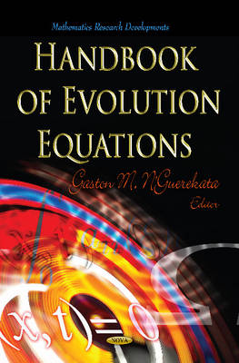 Gaston M. N´guerekata (Ed.) - Handbook of Evolution Equations - 9781616684297 - V9781616684297