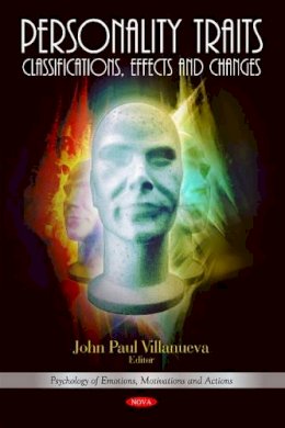 J P (Ed) Villanueva - Personality Traits: Classifications, Effects & Changes - 9781616686192 - V9781616686192