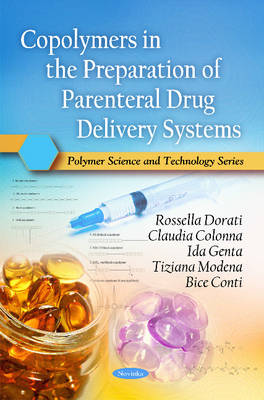Rossella Dorati - Copolymers in the Preparation of Parenteral Drug Delivery Systems - 9781616686789 - V9781616686789